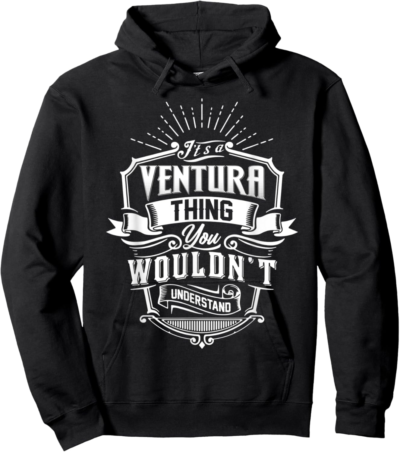 It's A VENTURA Thing You Wouldn't Understand Name Vintage Hoodie - Hoodie | Black