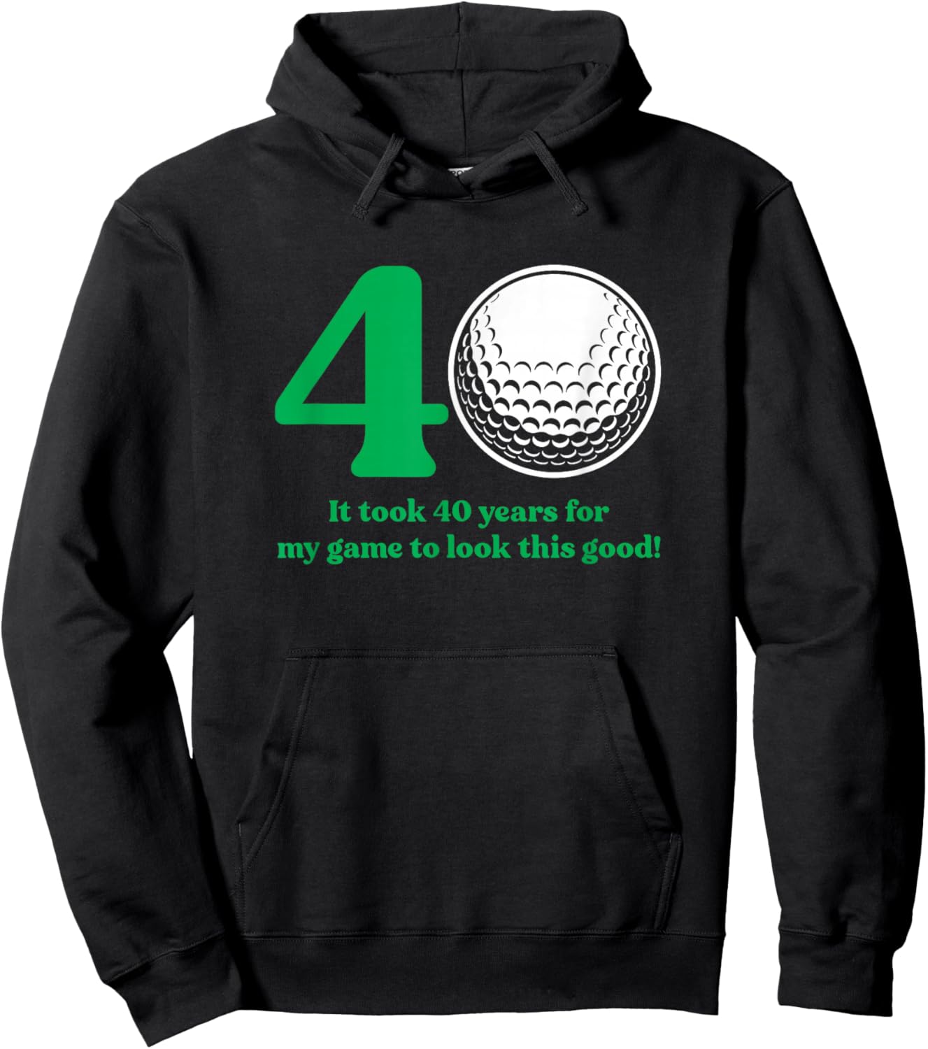 40 Year Old Golfer: Golfing Quote Golf 40th Birthday Hoodie - Hoodie | Black