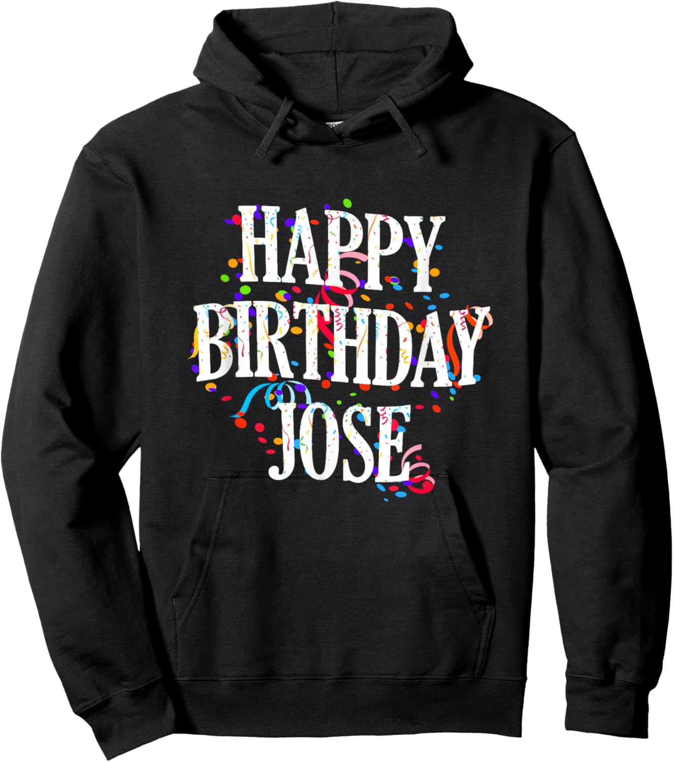 Happy Birthday Jose First Name Boys Colorful Bday Hoodie - Hoodie | Black