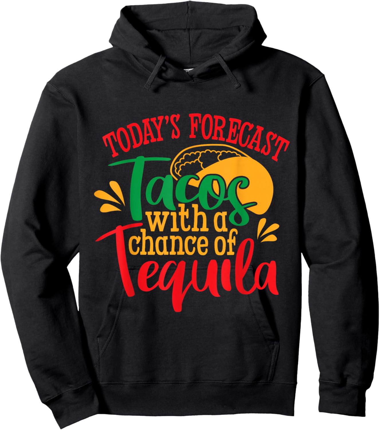 Tacos With a Chance of Tequila Mexican Hoodie - Hoodie | Black
