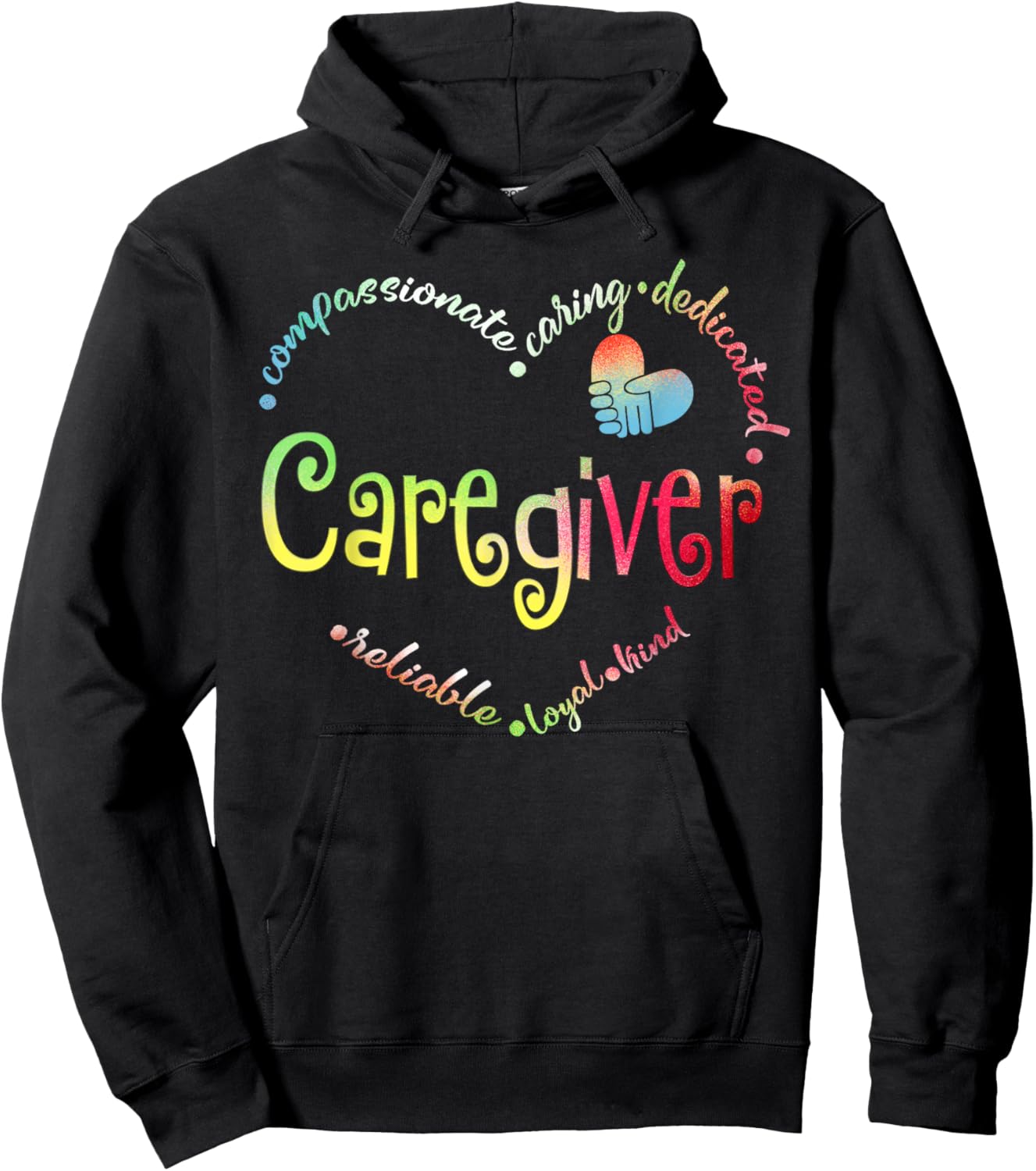 Caregiver Compassionate Caring Dedicated Reliable Loyal Kind Black Small Cotton Short Sleeve Regular Fit Hoodie - Hoodie | Black