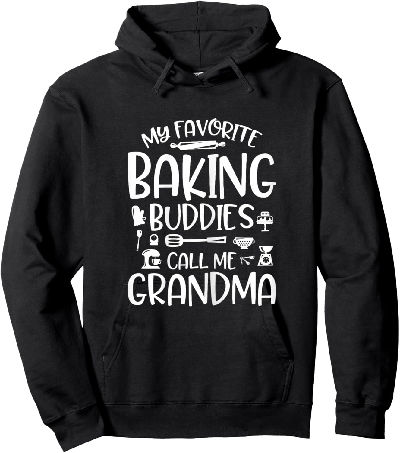 Grandma Baker My Favorite Baking Buddies call me Grandma Hoodie - Hoodie | Black