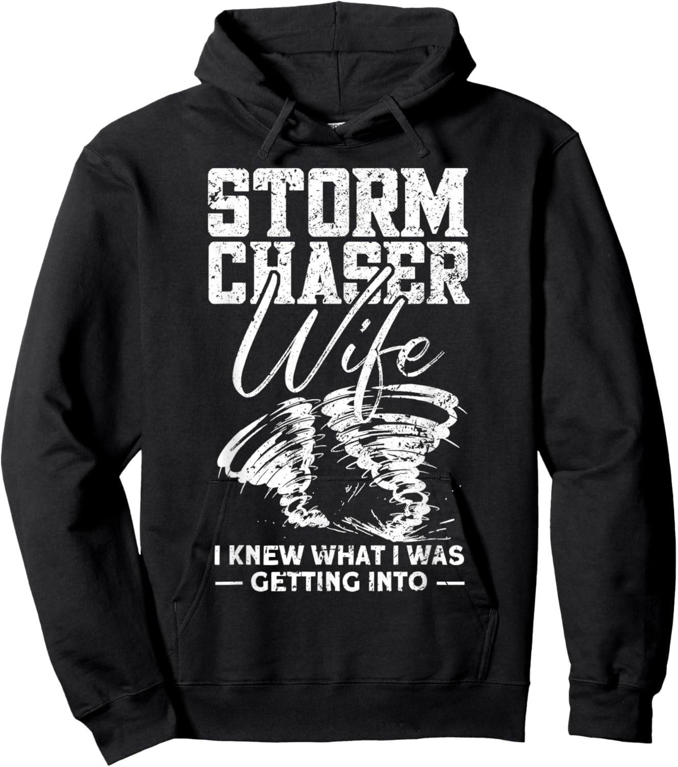 Storm Chaser Wife - Funny Tornado Chaser Storm Chaser Hoodie - Hoodie | Black