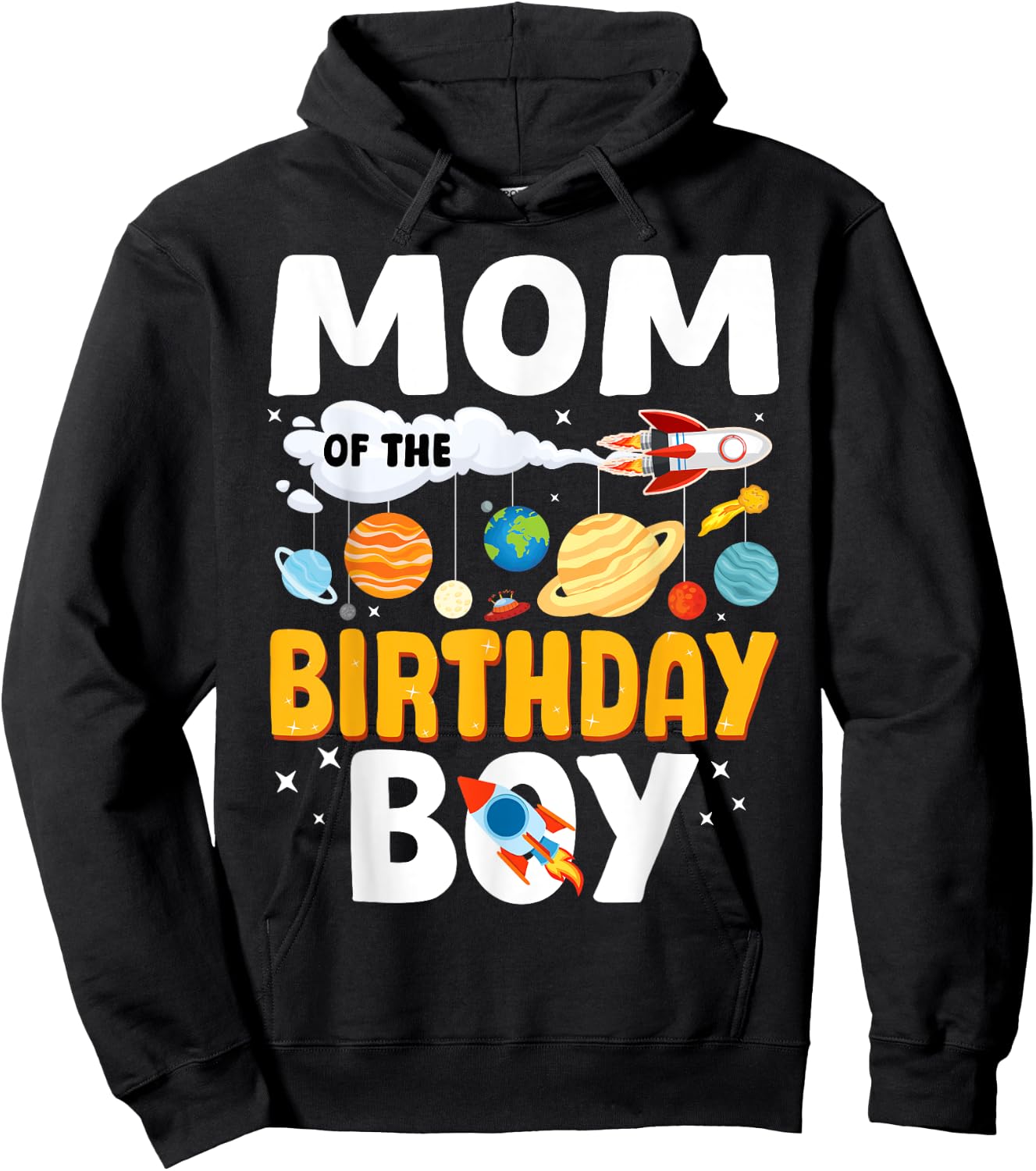 Mom Of The Birthday Boy Space Planet Theme Bday Hoodie - Hoodie | Black