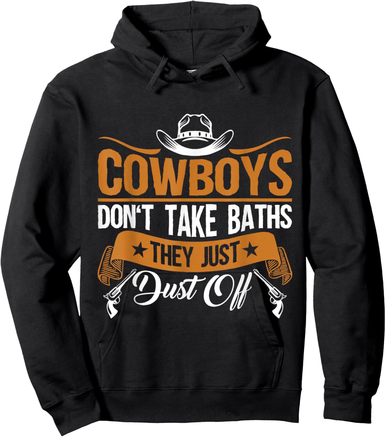 Rodeo Cowboys Don't Take Baths For Farmers and Dad Hoodie - Hoodie | Black