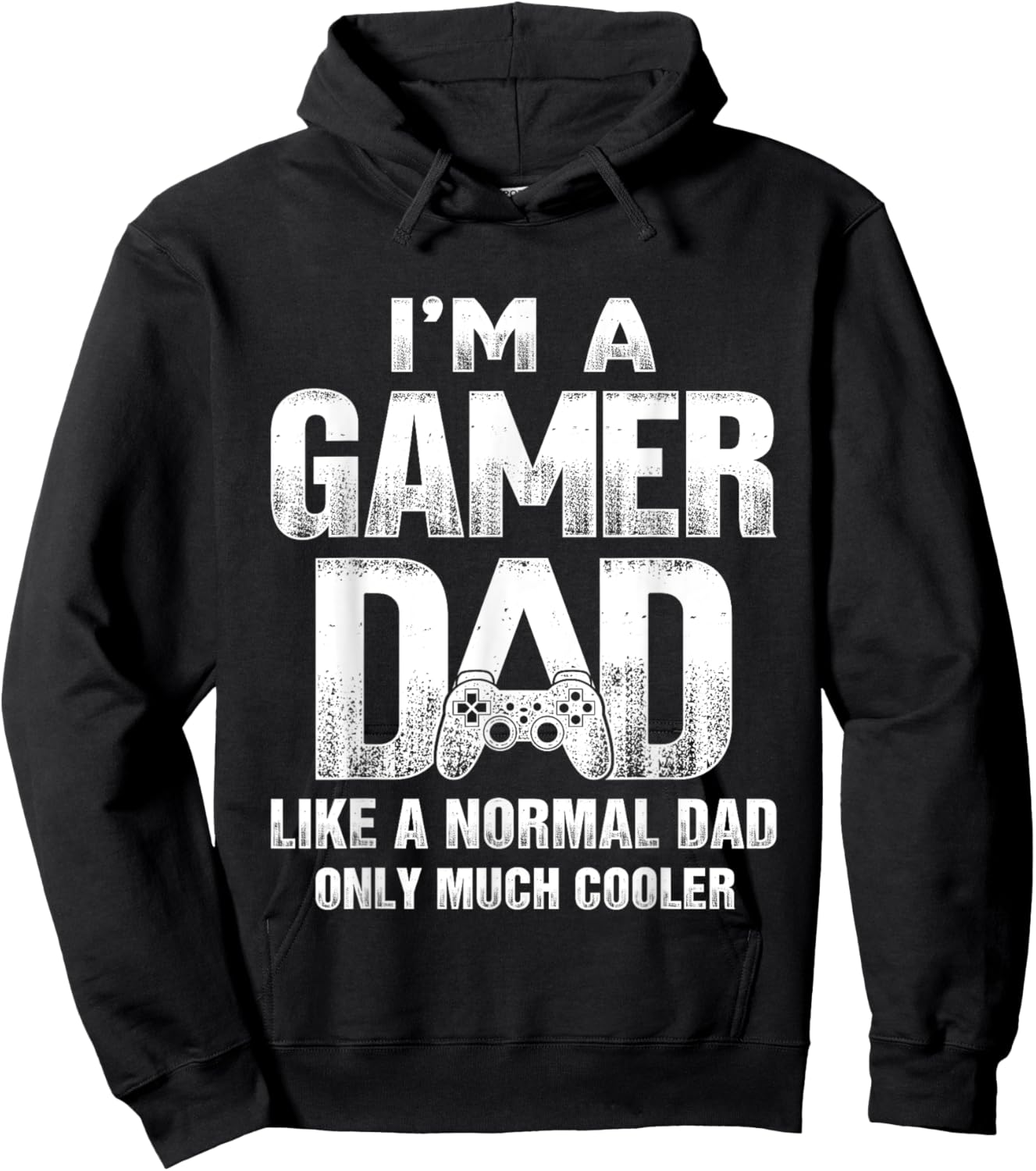 I'm A Gamer Dad Like A Normal Dad But Cooler Gaming Dad Hoodie - Hoodie | Black
