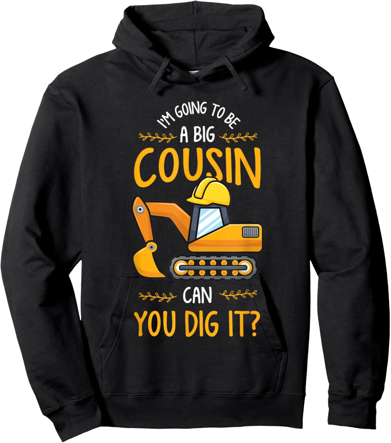 Baby Reveal or Im Going to be a Big Cousin can you Dig it Hoodie - Hoodie | Black