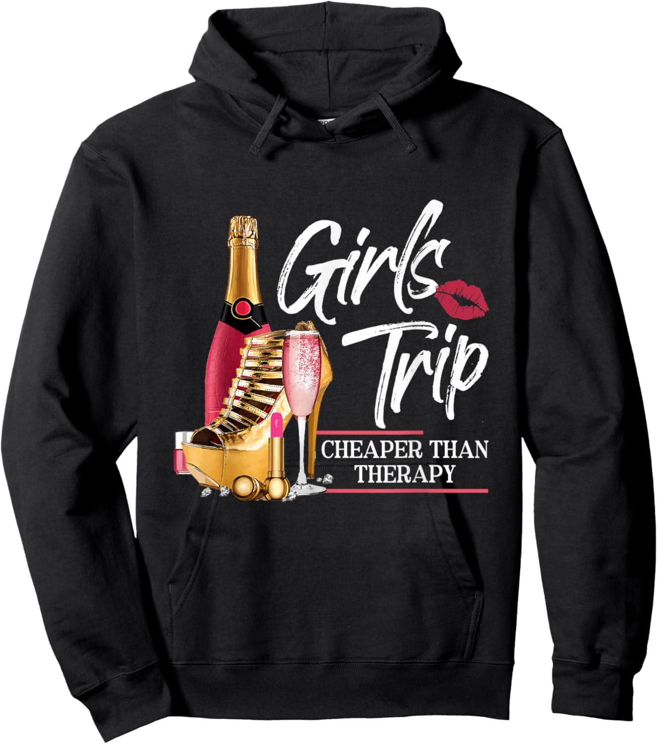 Girls Trip Cheaper Than A Therapy Funny Wine Party Hoodie - Hoodie | Black