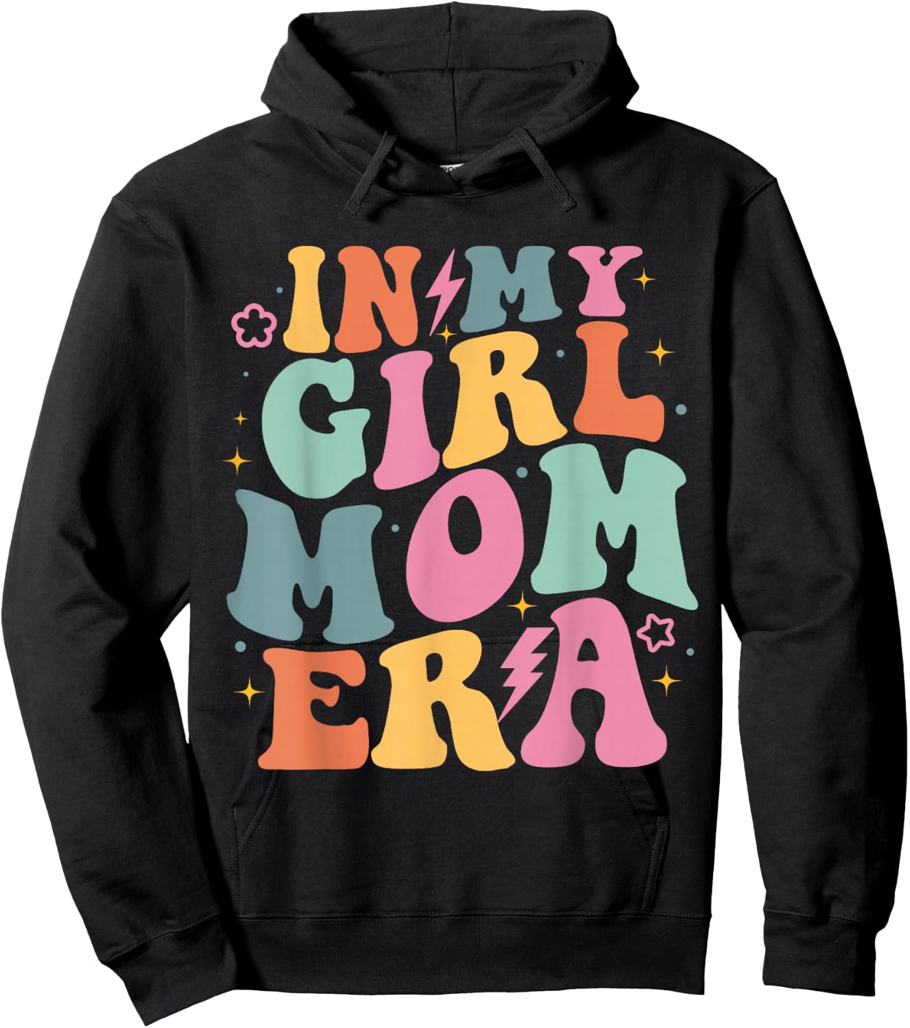 In My Girl Mom Era Mom Of Girl Funny Mom Mother's Day Hoodie - Hoodie | Black