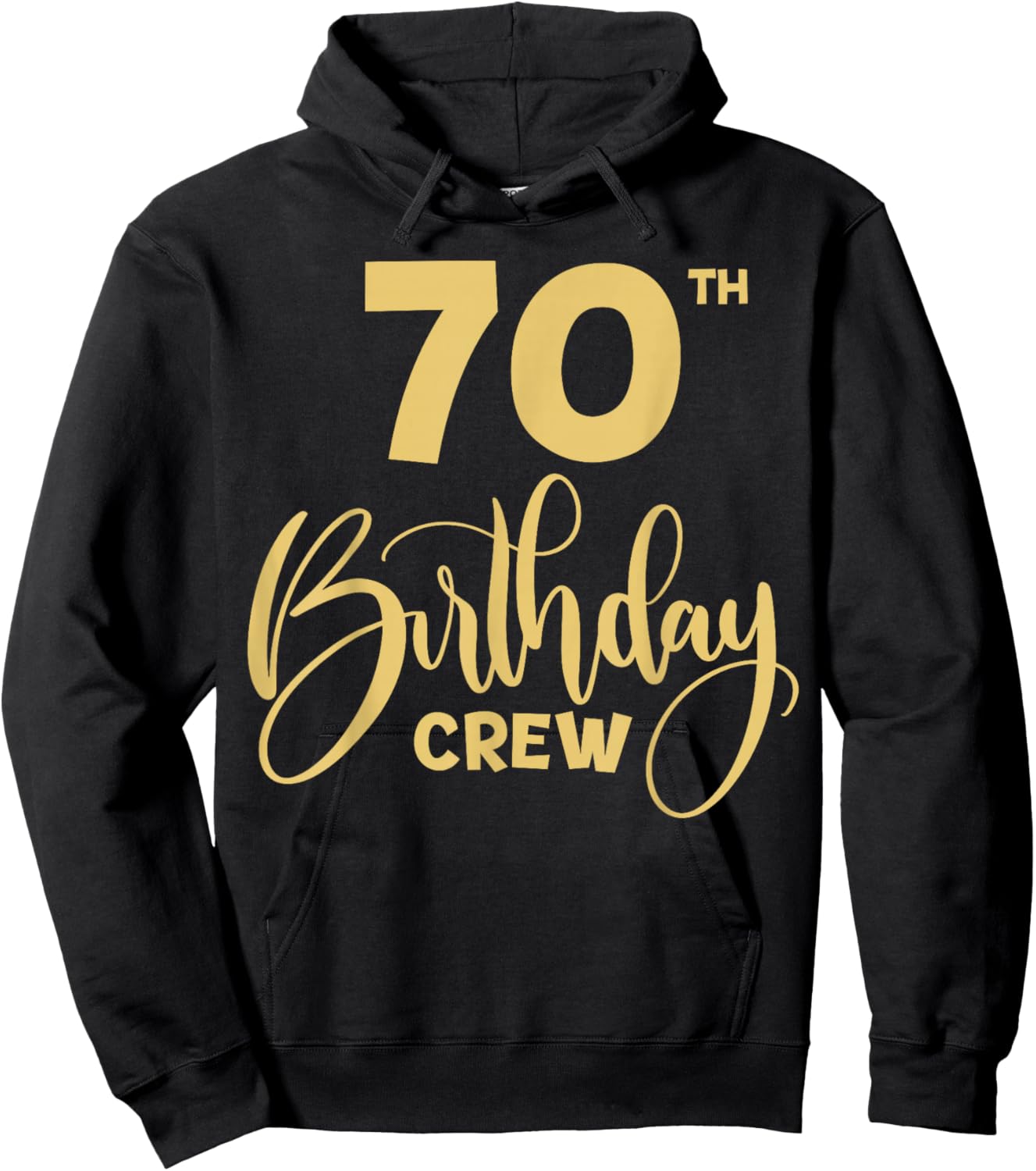 70th Birthday Crew for Gifts Birthday Party Group Family Hoodie - Hoodie | Black