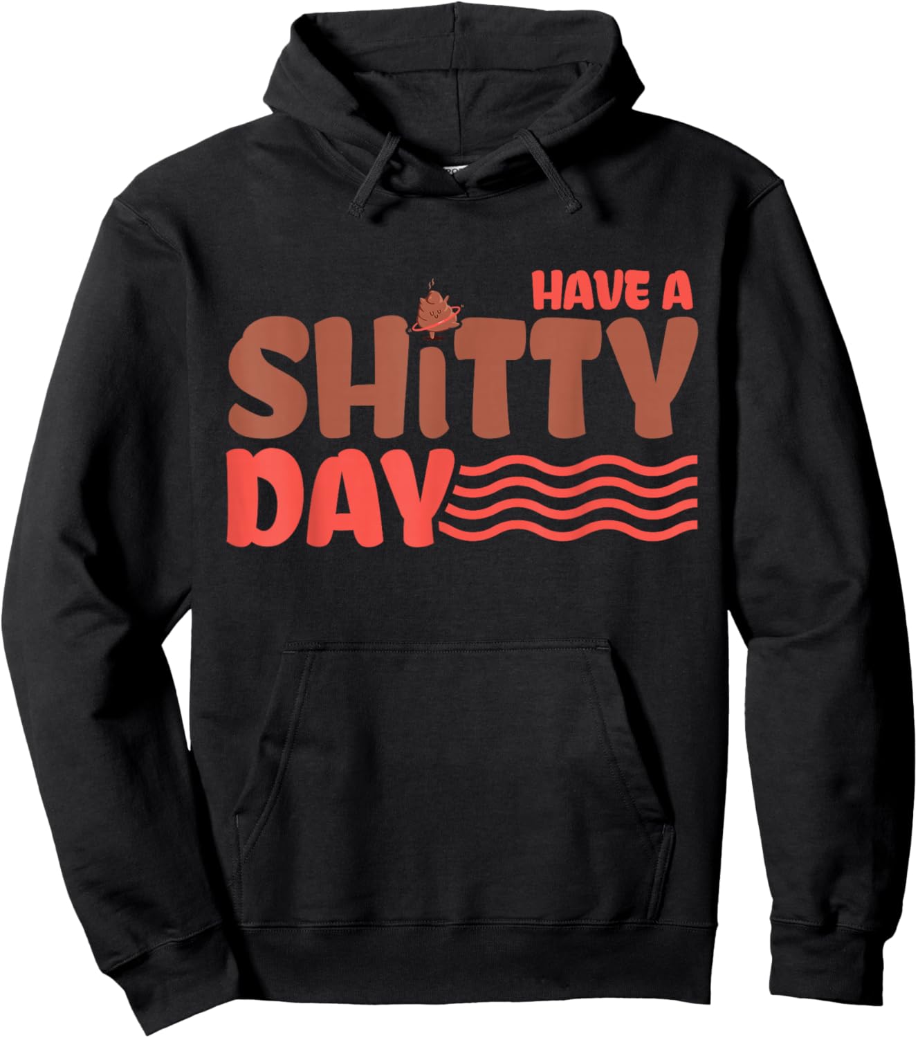 Have a crappy day Hoodie - Hoodie | Black