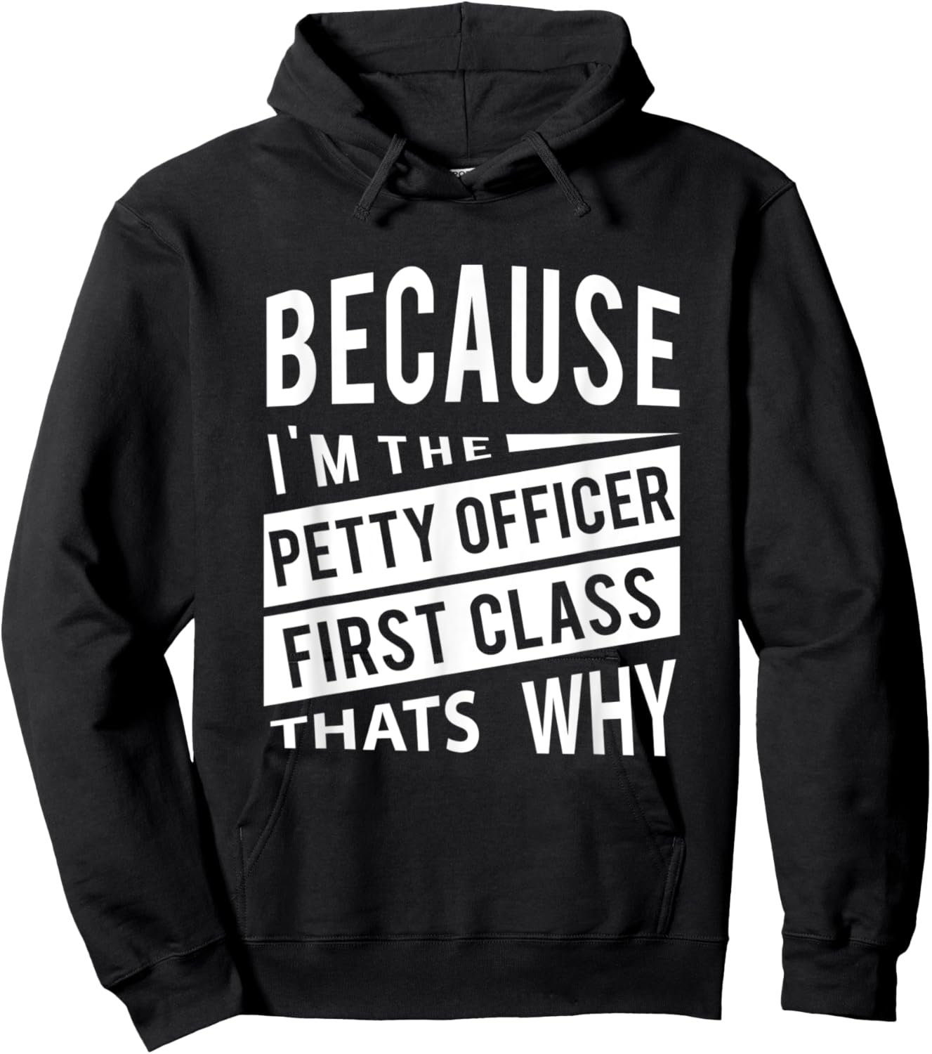 Because I'm The Petty Officer First Class PO1 Thats Why NCO Hoodie - Hoodie | Black