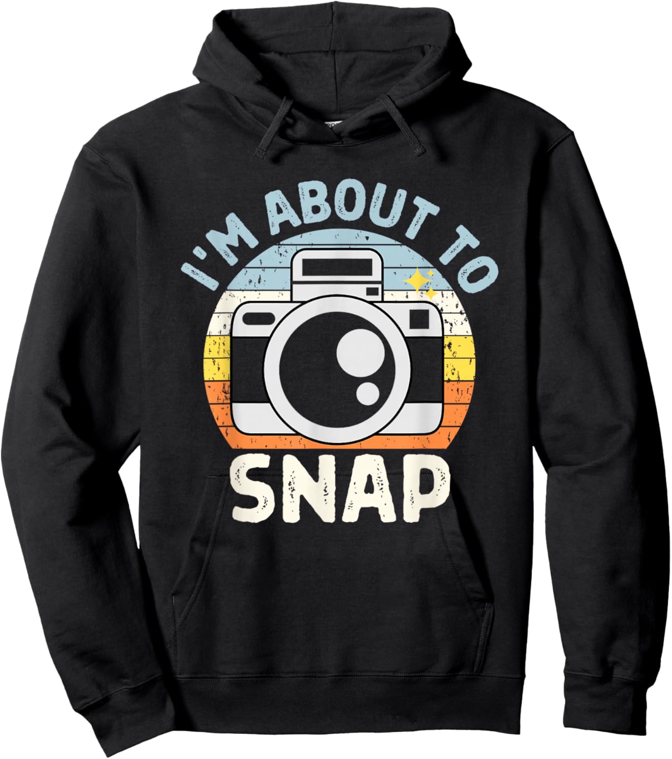 I'm About To Snap Photography Funny Photographer Camera Pun Hoodie - Hoodie | Black