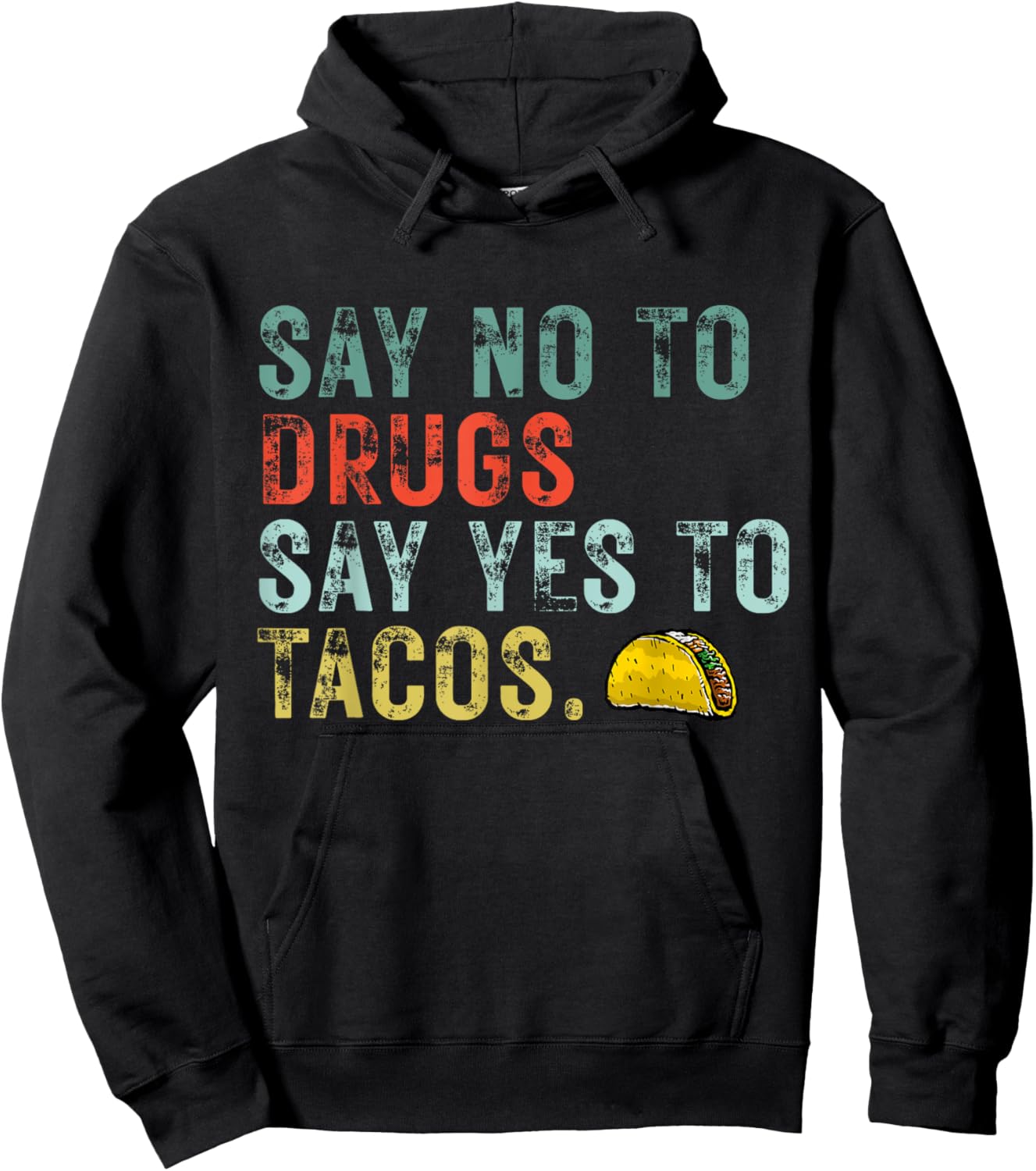 Say No To Drugs Say Yes To Tacos Funny Red Ribbon Week 2021 Hoodie - Hoodie | Black