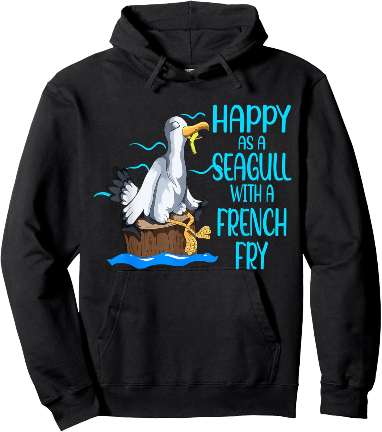 Happy As A Seagull With A French Fry Seagulls Harbor Hoodie - Hoodie | Black
