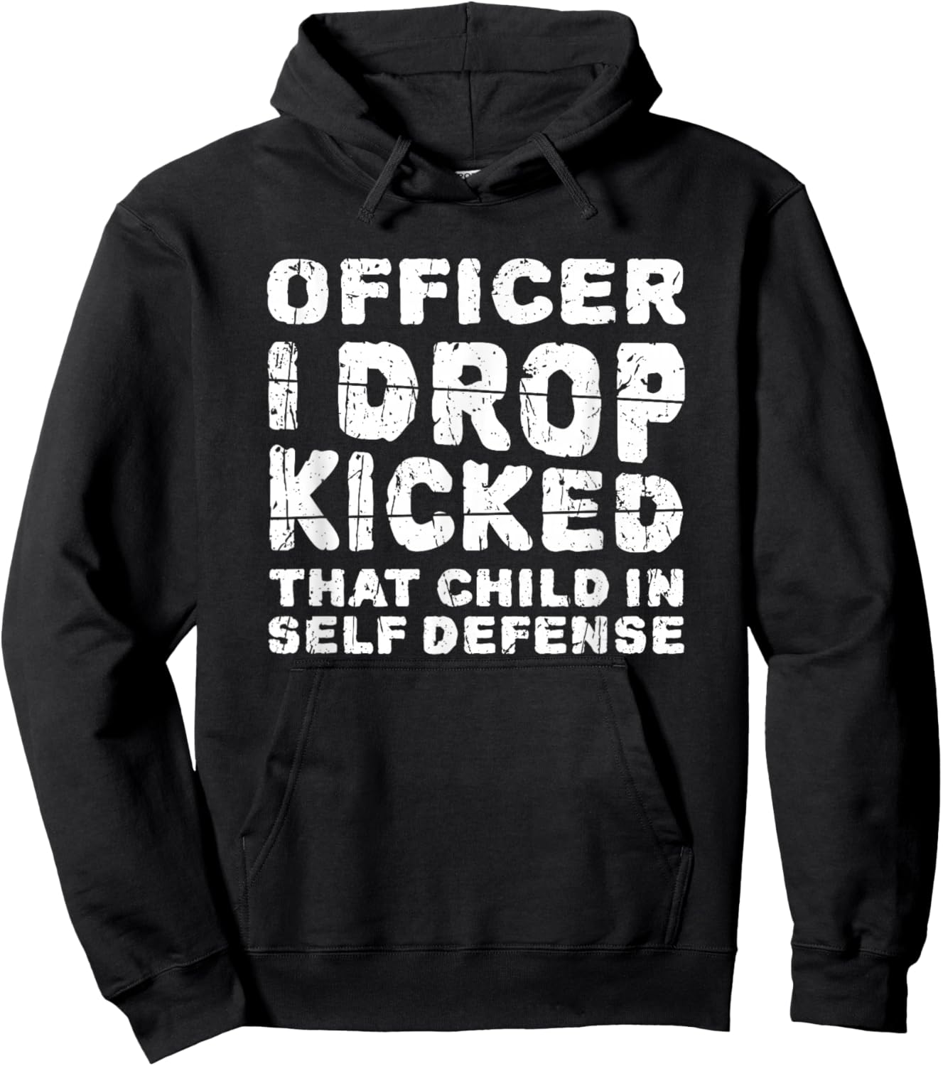 Officer I Drop Kicked That Child In Self Defense - child Hoodie - Hoodie | Black
