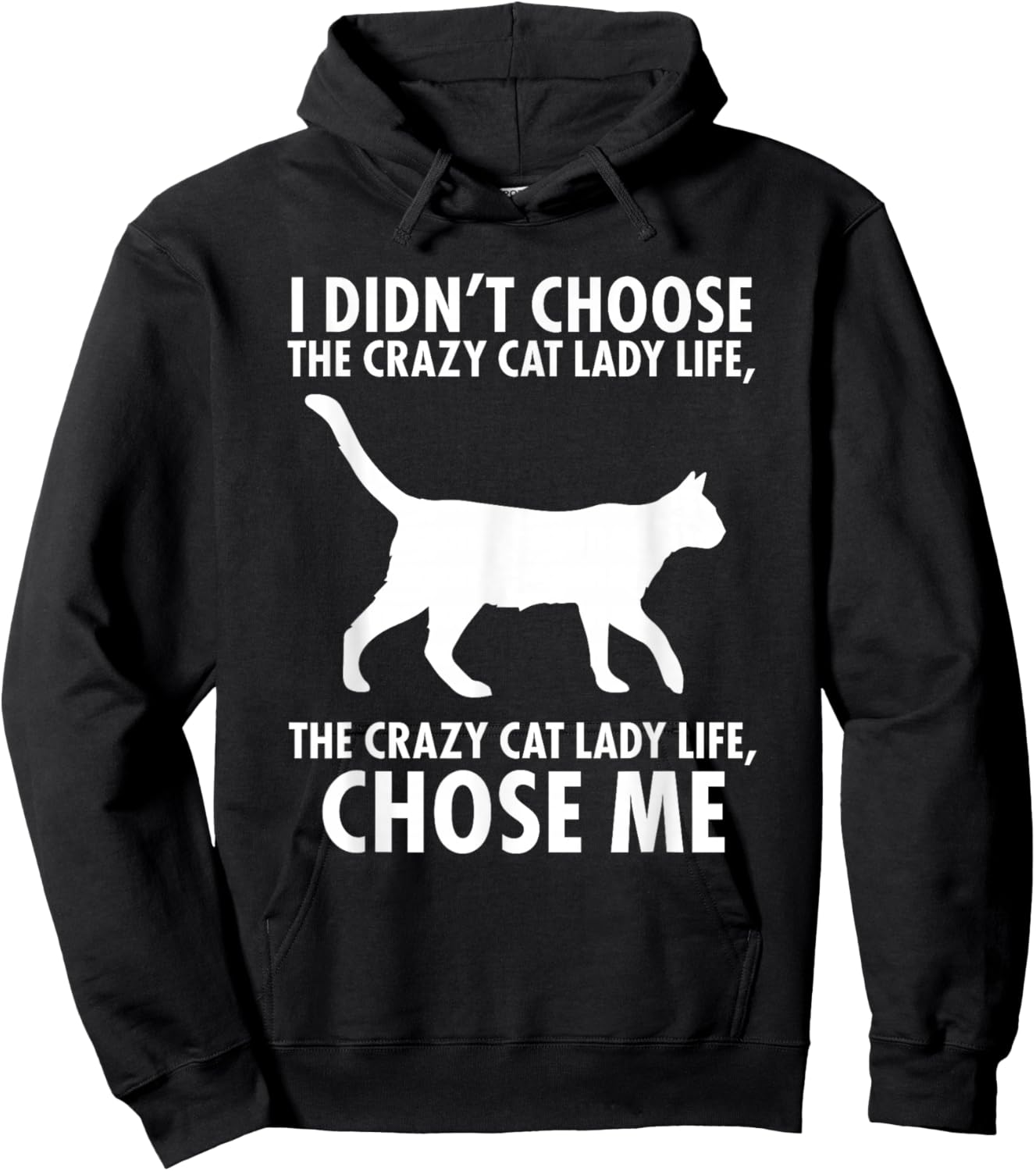 I Didn't Choose The Crazy cat Lady Live Hoodie - Hoodie | Black