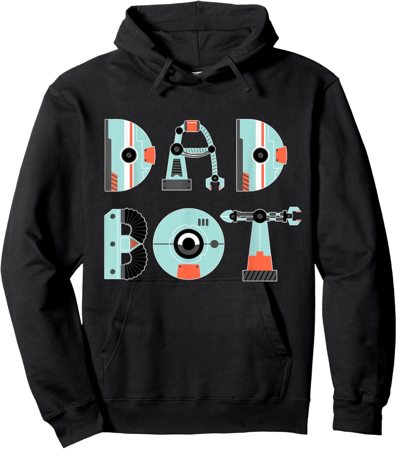 Dad Robot - Father's Day Shirt - Dad Bot Hoodie - Hoodie | Black