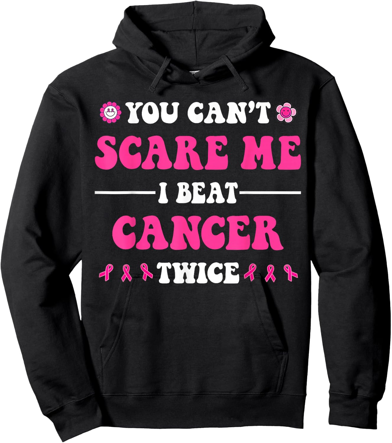 You Can't Scare Me I Beat Cancer Twice Breast Cancer Groovy Hoodie - Hoodie | Black