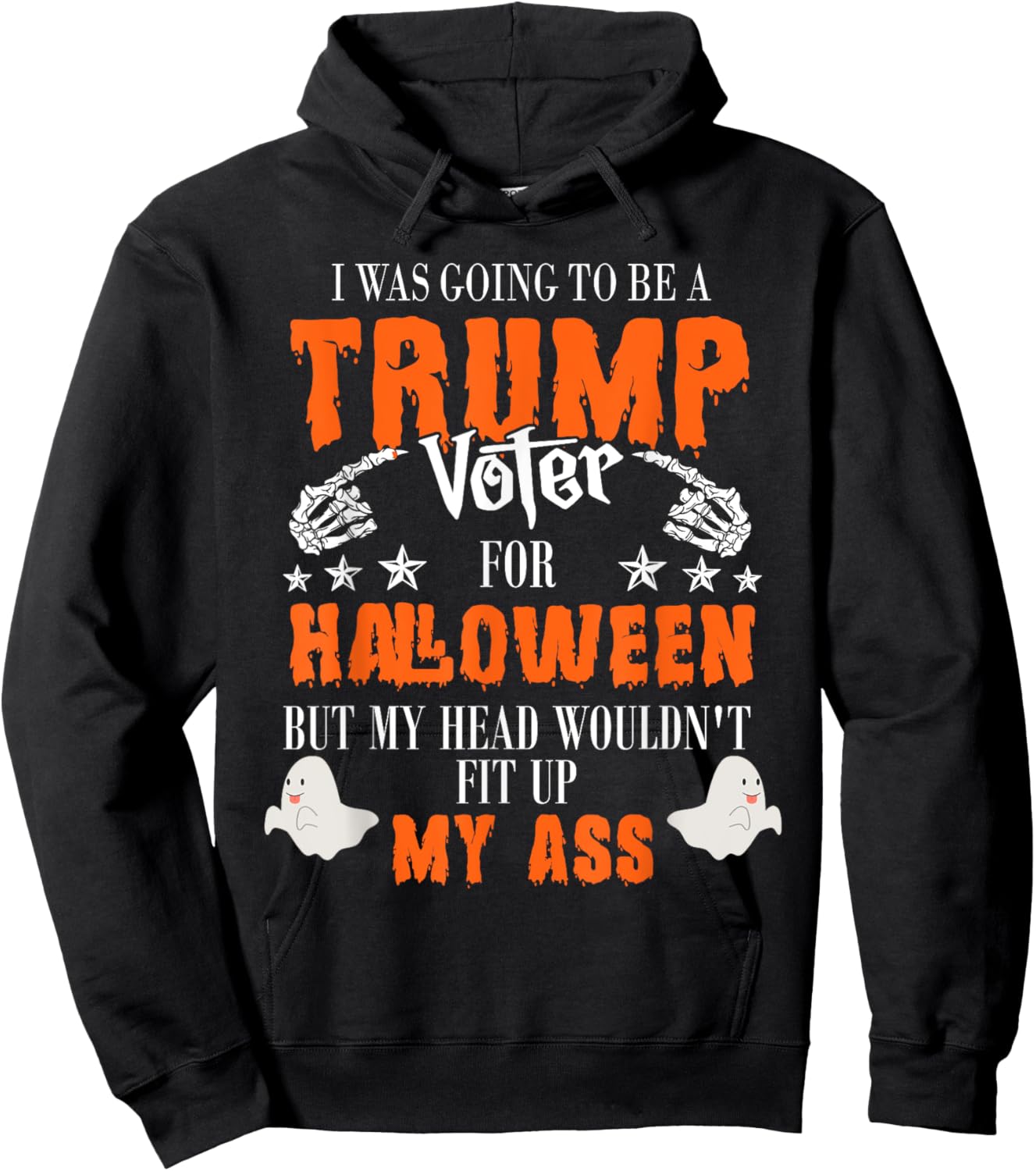 I Was Going To Be A Trump Voter For Halloween Hoodie - Hoodie | Black