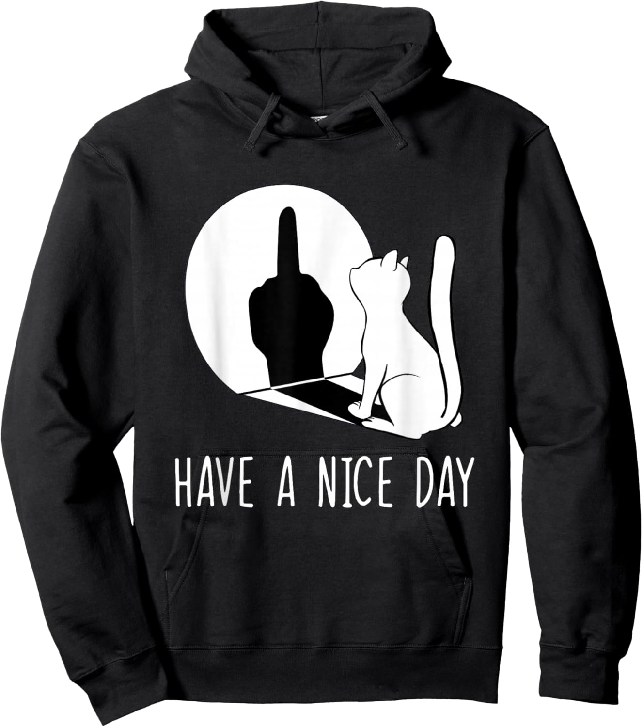 Funny Middle Finger Cat Sarcastic Cat Have A Nice Day Hoodie - Hoodie | Black