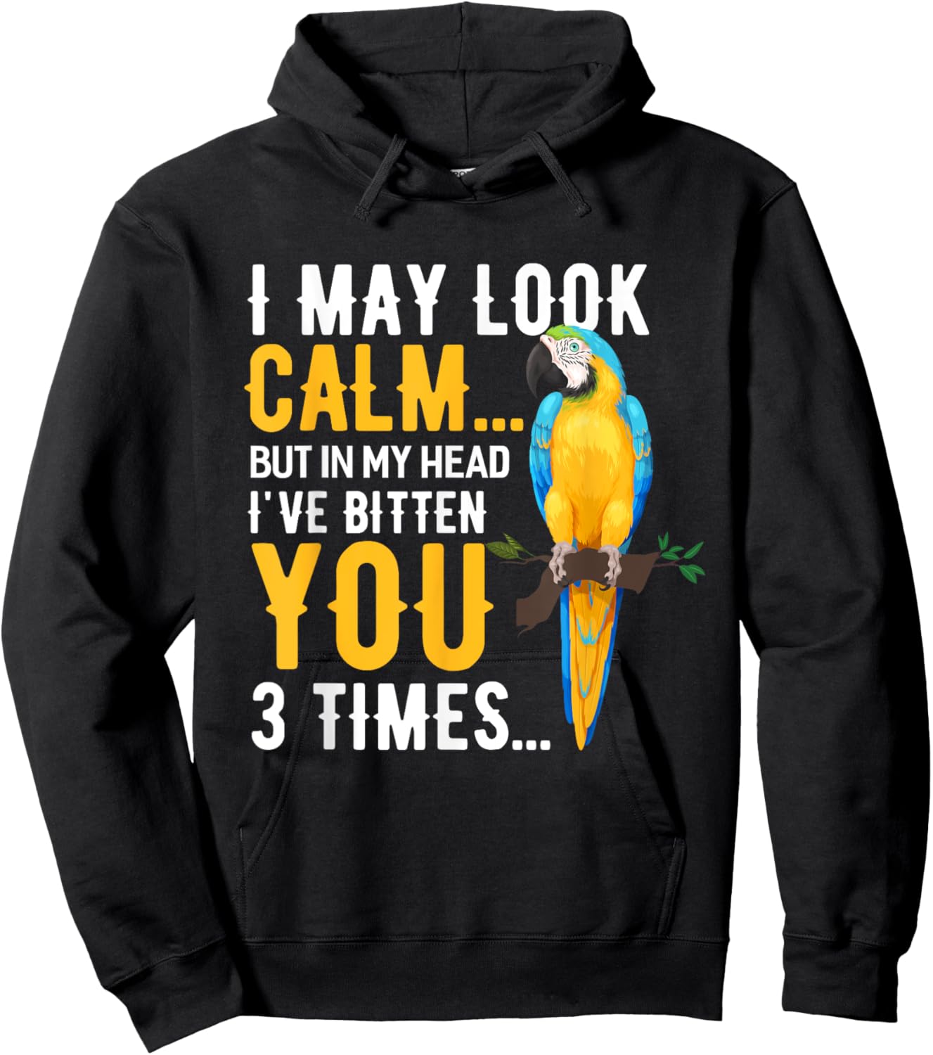 I May Look Calm Macaw Shirt Macaw Blue Yellow Macaw Hoodie - Hoodie | Black