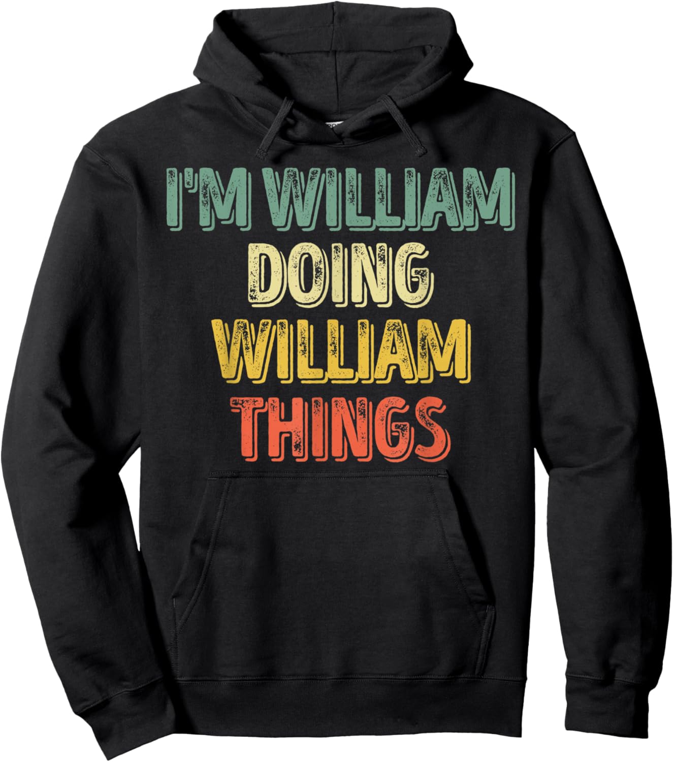I'm William Doing William Things Shirt Personalized Name Hoodie - Hoodie | Black