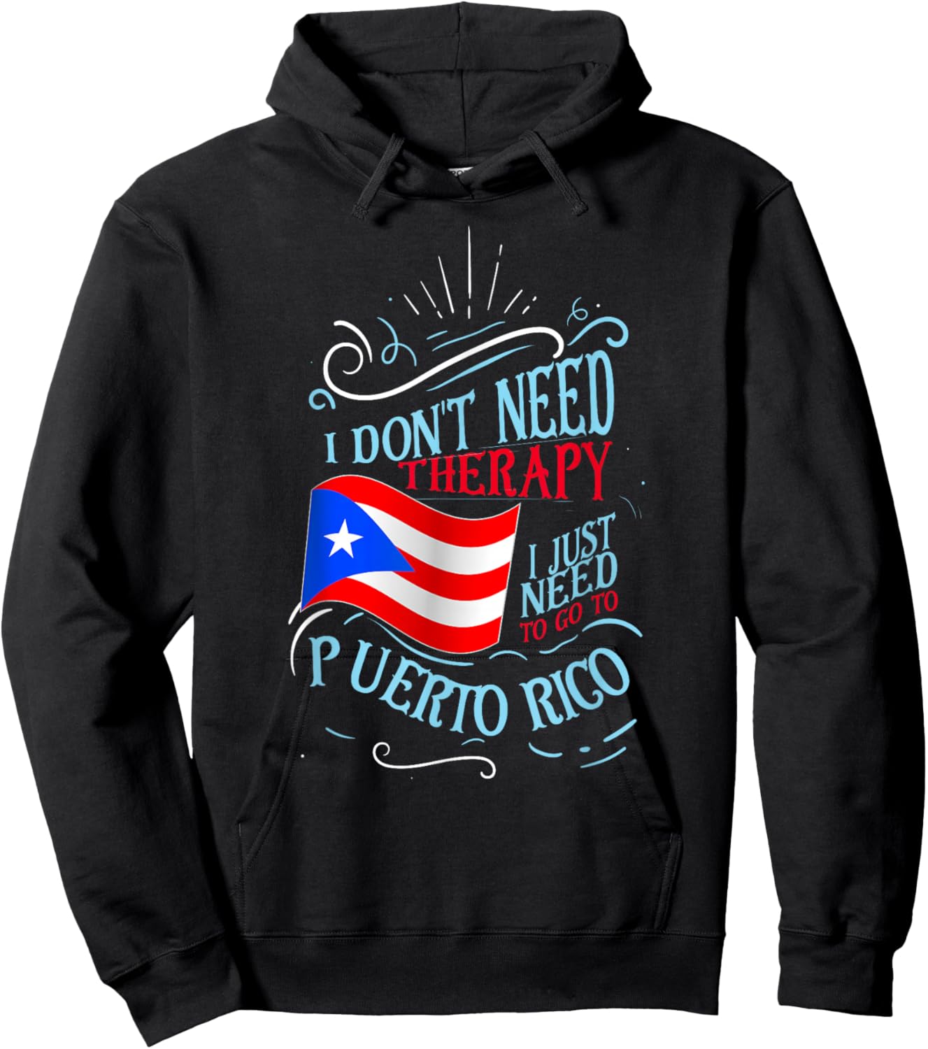I Don't Need Therapy I Just Need to Go to Puerto Rico Small Hoodie - Hoodie | Black