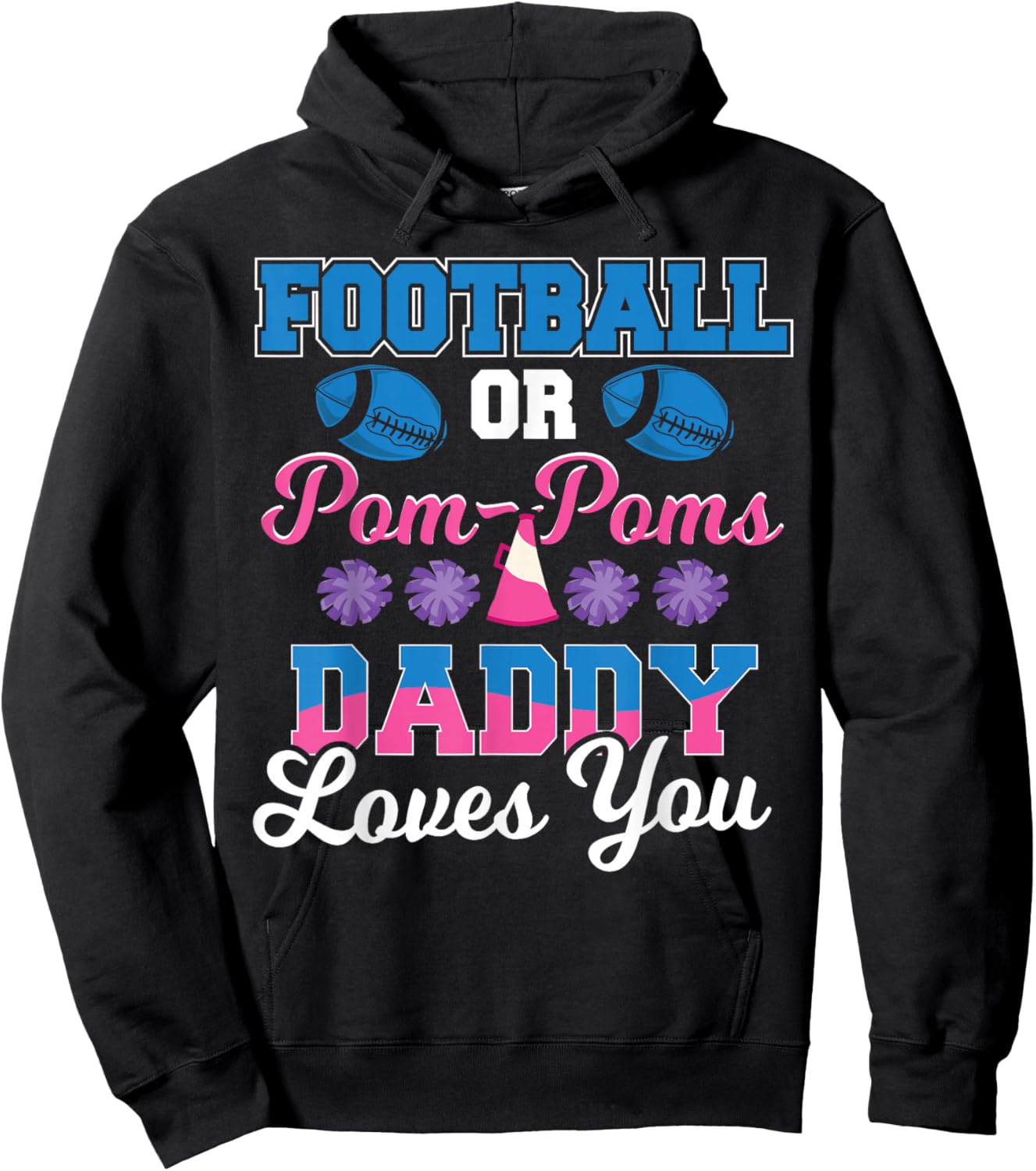 Football or Pom Pom Daddy Loves You - Football Gender Reveal Hoodie - Hoodie | Black