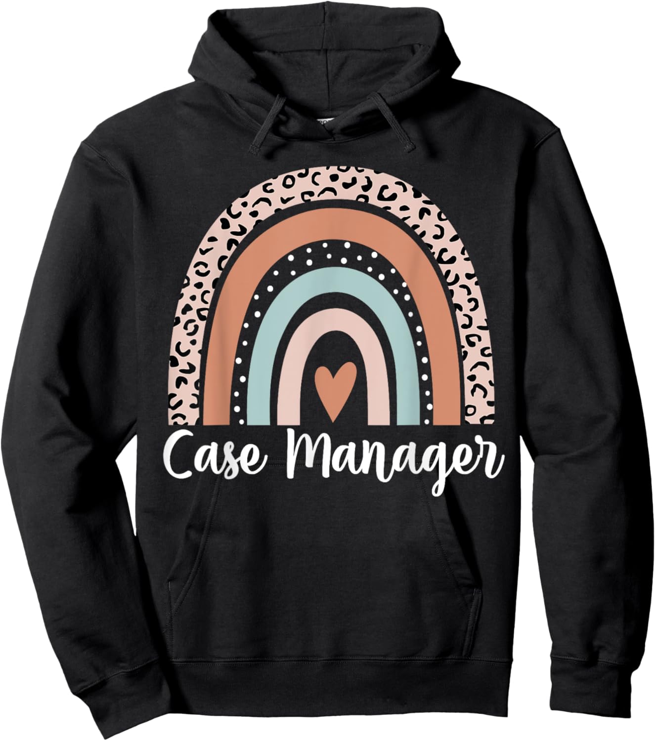 Case Manager Rainbow Leopard Funny Case Manager Appreciation Hoodie - Hoodie | Black