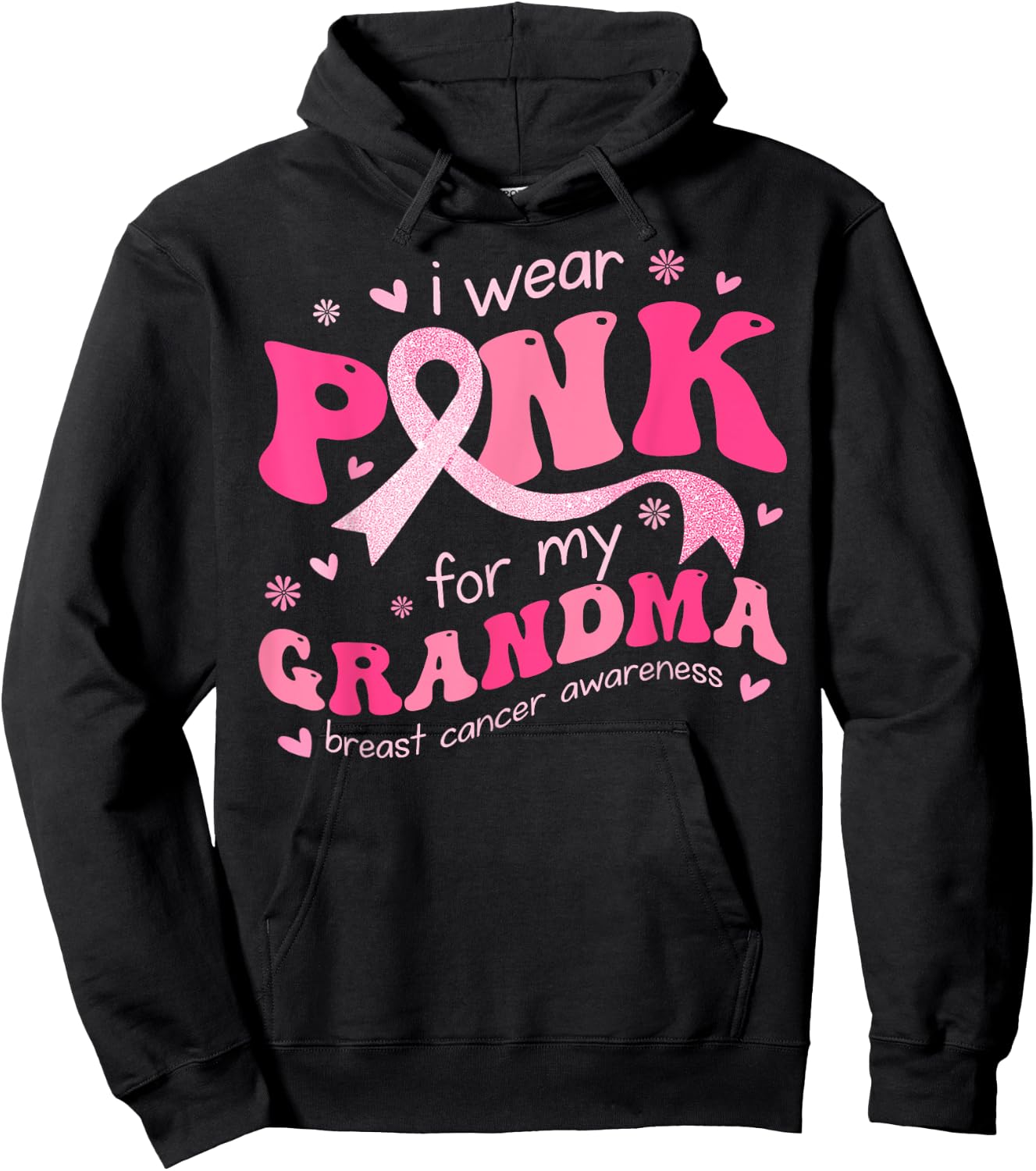 I Wear Pink For My Grandma Mom Breast Cancer Support Squad Hoodie - Hoodie | Black