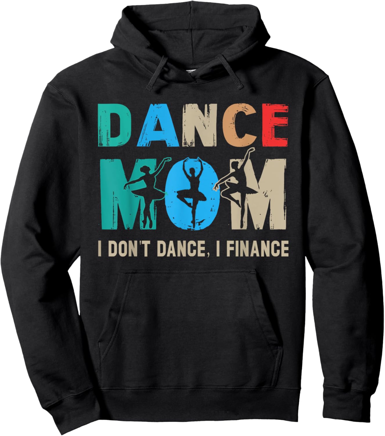 Dance Mom I Don't Dance I Finance Dancing Mommy Hoodie - Hoodie | Black