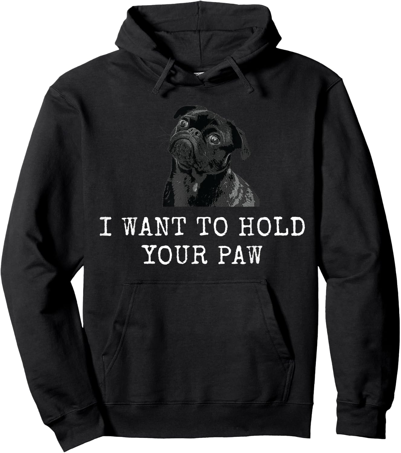 I Want To Hold Your Paw Funny Dog Dad and Dog Mom Men Women Hoodie - Hoodie | Black