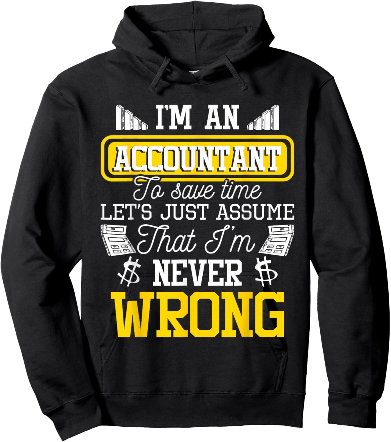 I'm an Accountant to Save Time - Auditor Auditing Bookkeeper Hoodie - Hoodie | Black