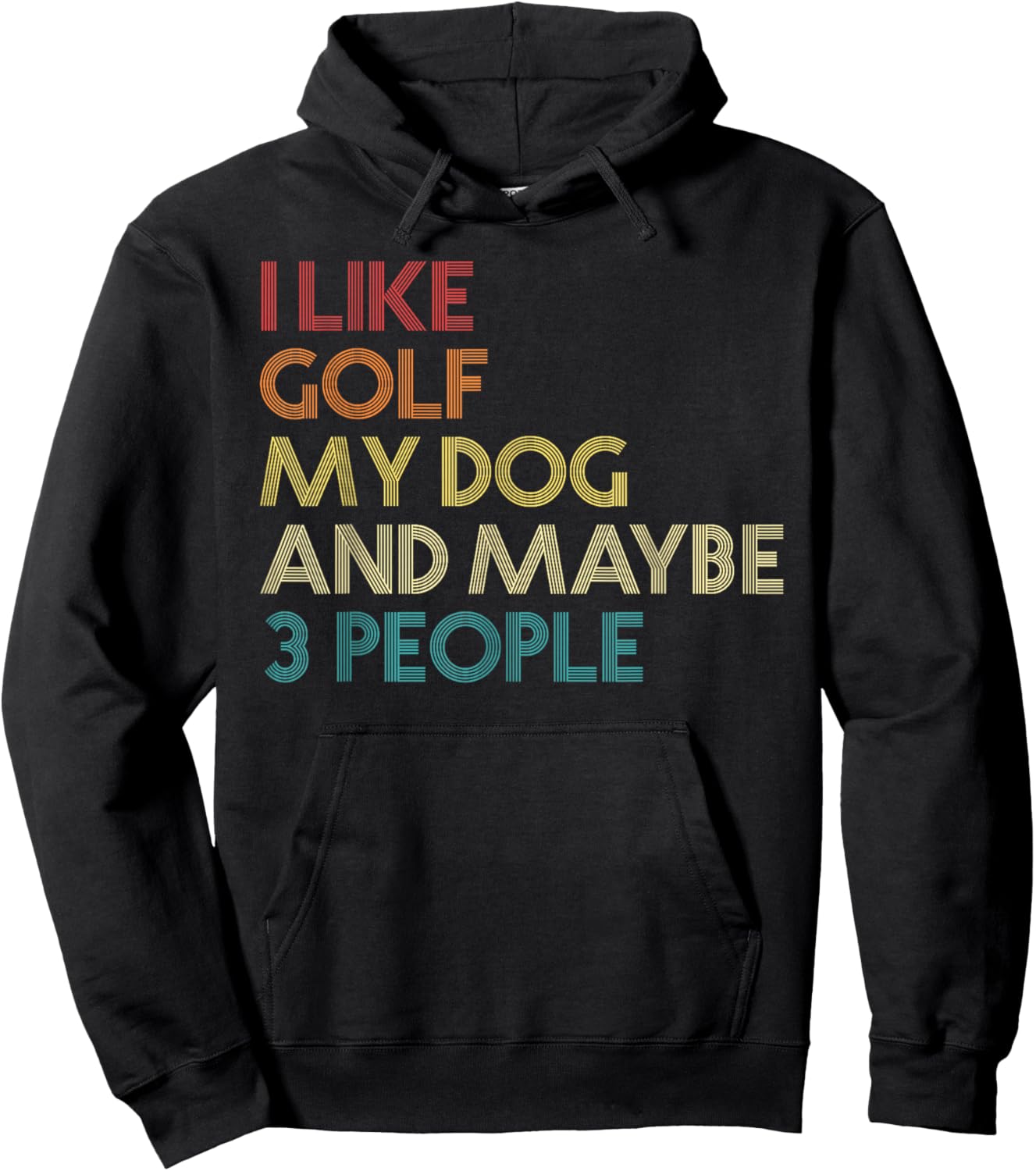 I Like Golf My Dog And Maybe 3 People Quote Vintage Retro Women Hoodie - Hoodie | Black