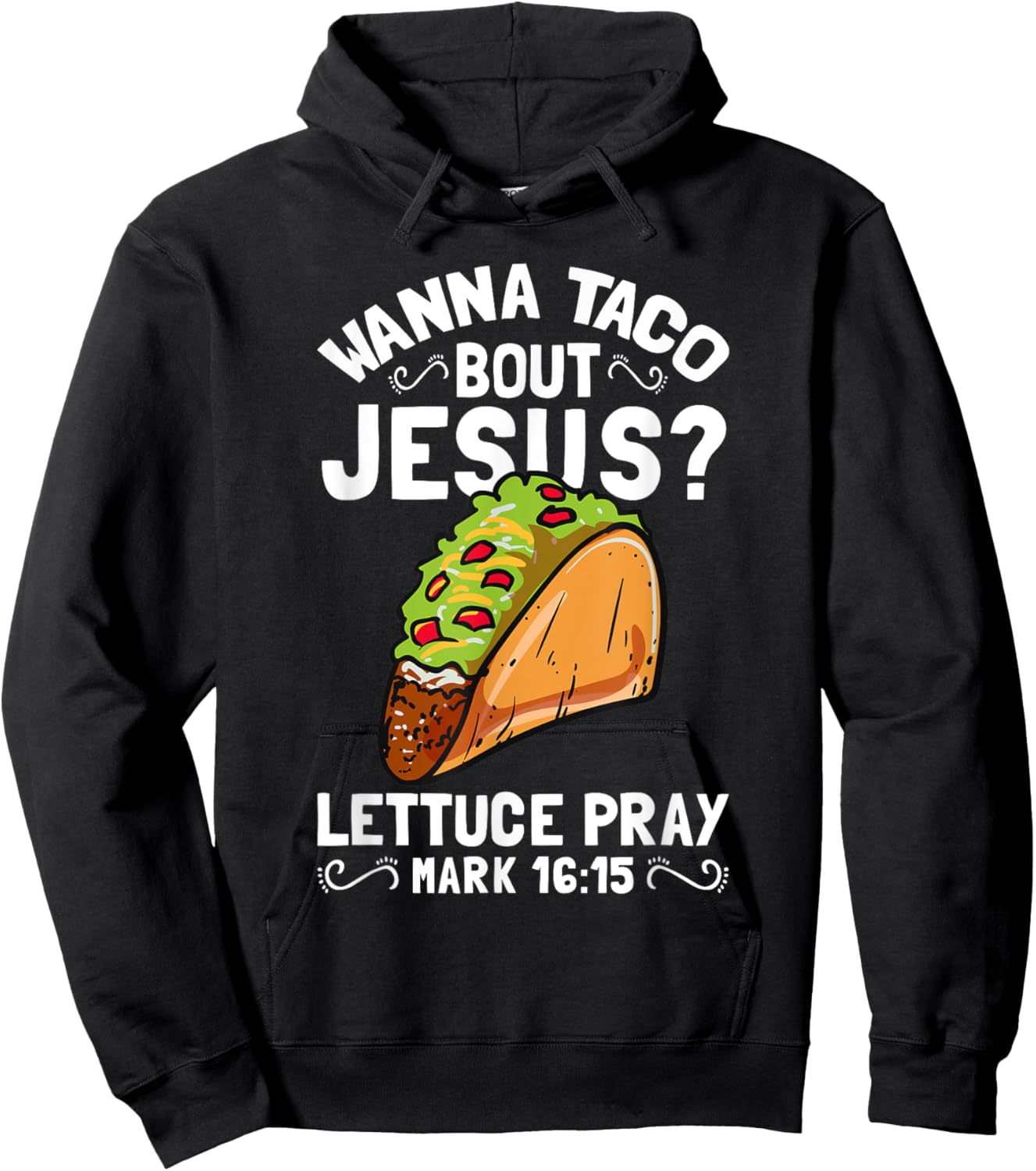 Wanna Taco Bout Jesus Hoodie - Hoodie | Black