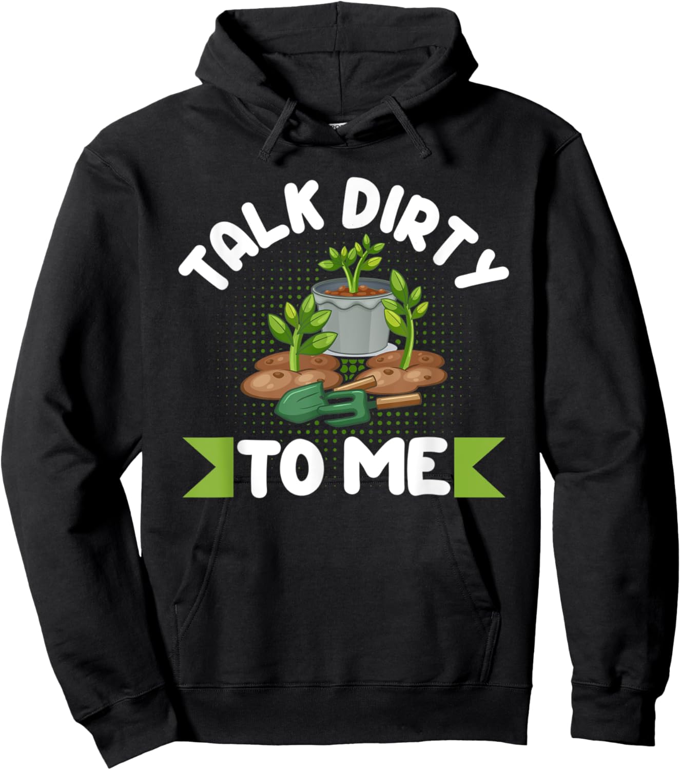 Talk Dirty To Me Gardener Garden Plant Lover Hoodie - Hoodie | Black
