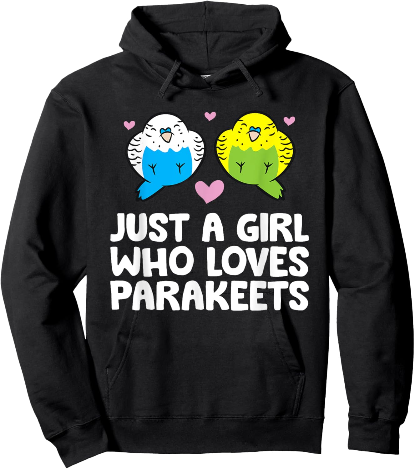 Just a Girl Who Loves Parakeets Budgie Bird Parakeets Hoodie - Hoodie | Black