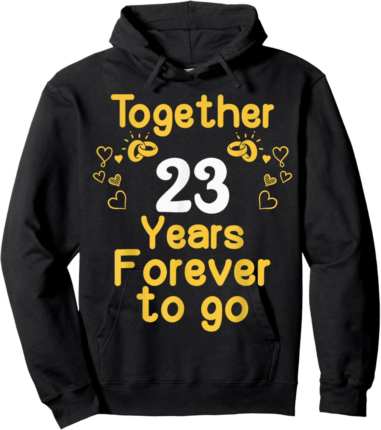23rd Marriage Anniversary Together 23 Years Forever To Go Hoodie - Hoodie | Black