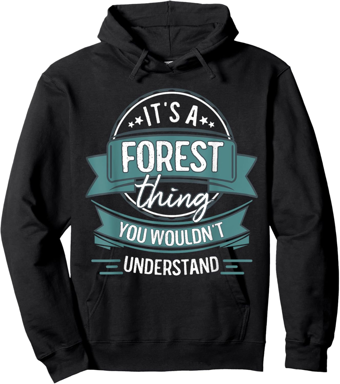 It's A Forest Thing You Wouldn't Understand, First Name Hoodie - Hoodie | Black