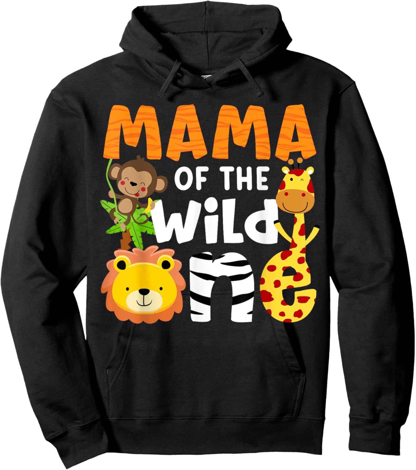 Mama of the Wild One Zoo Theme Bday Safari Jungle Animals Hoodie - Hoodie | Black