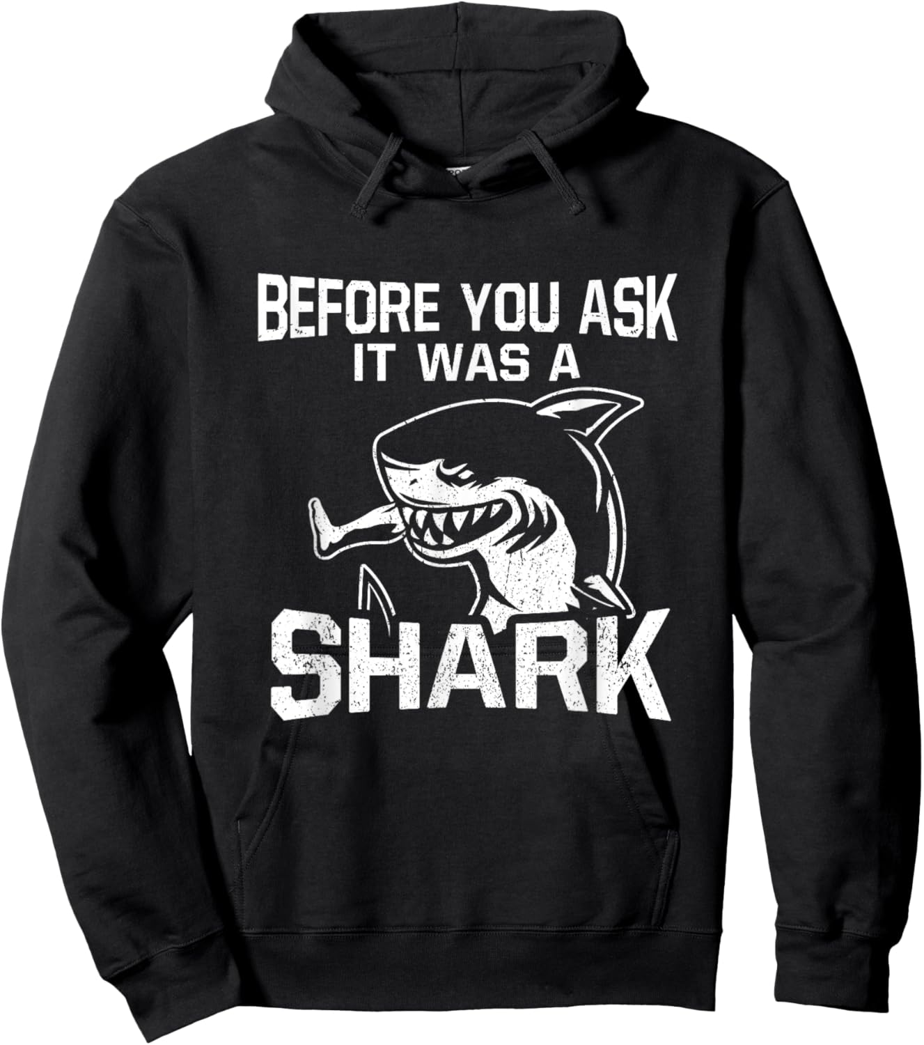Before You Ask It Was A Shark Funny Amputee Amputation Hoodie - Hoodie | Black