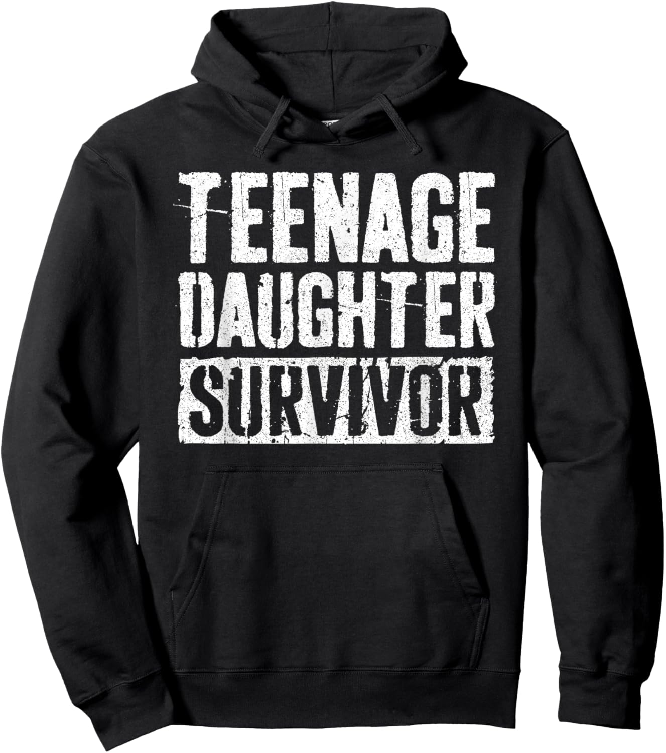Teenage Daughter Survivor Shirt Funny Men Fathers Day Hoodie - Hoodie | Black
