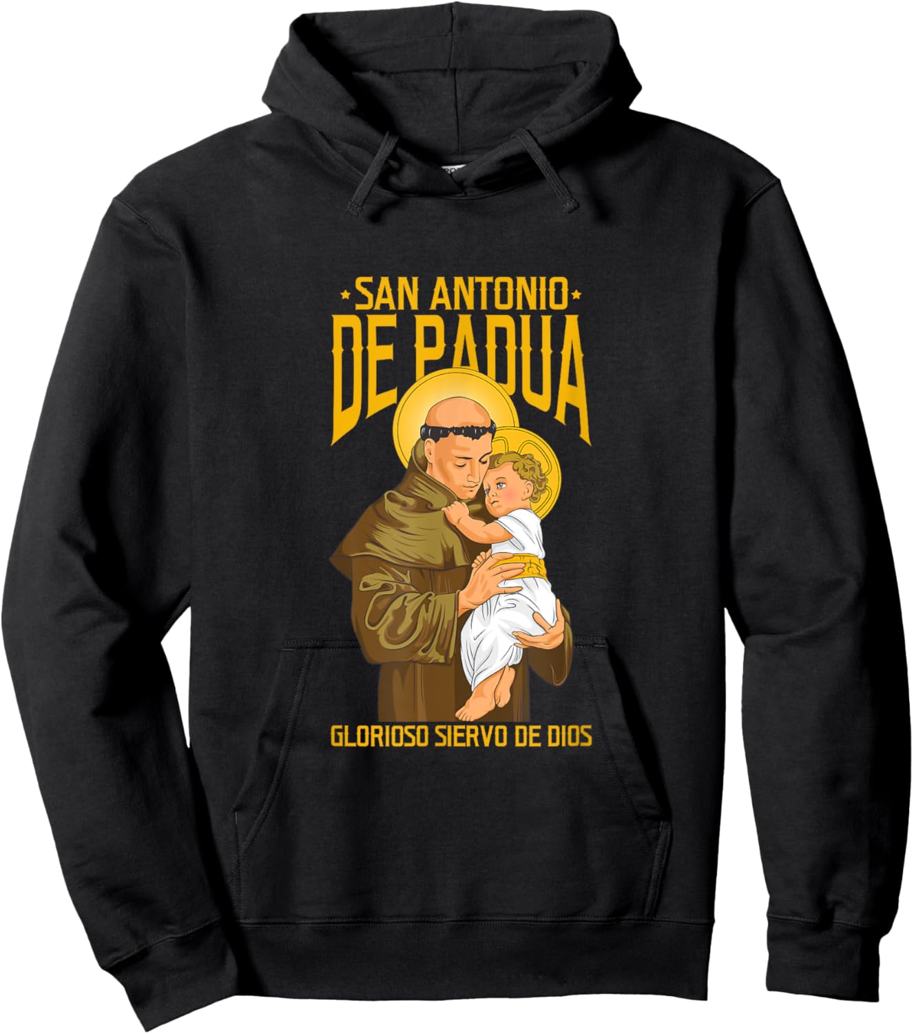 San Antonio de Padua. Glorioso Siervo de Dios Hoodie - Hoodie | Black