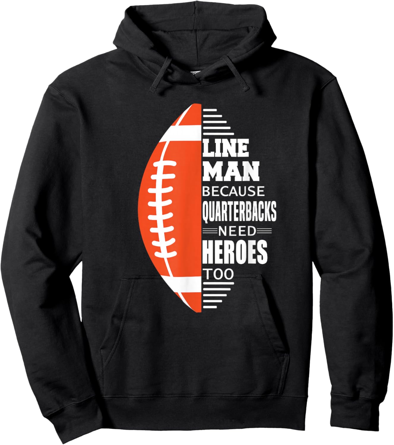 American Football Lineman because Quarterbacks need Heroes Hoodie - Hoodie | Black