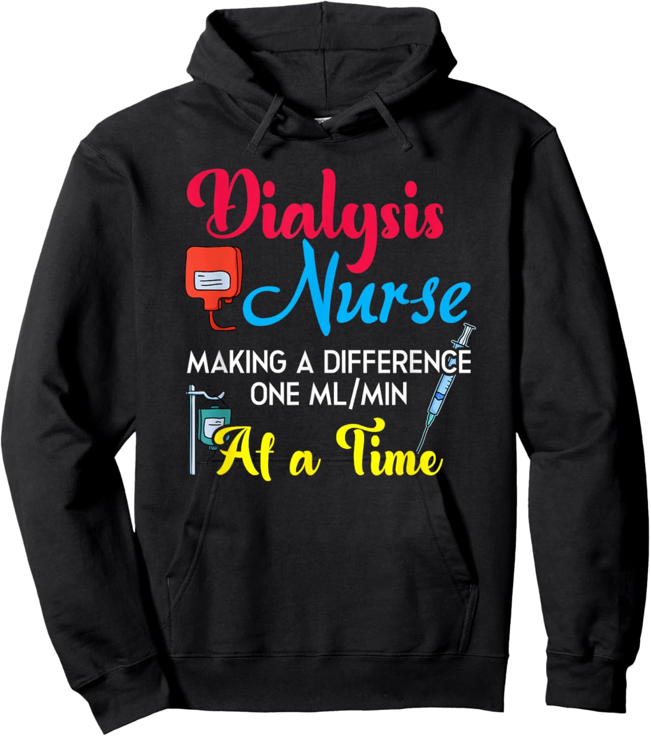 Dialysis Nurse Making A Difference Humor Nephrology Nurse Hoodie - Hoodie | Black