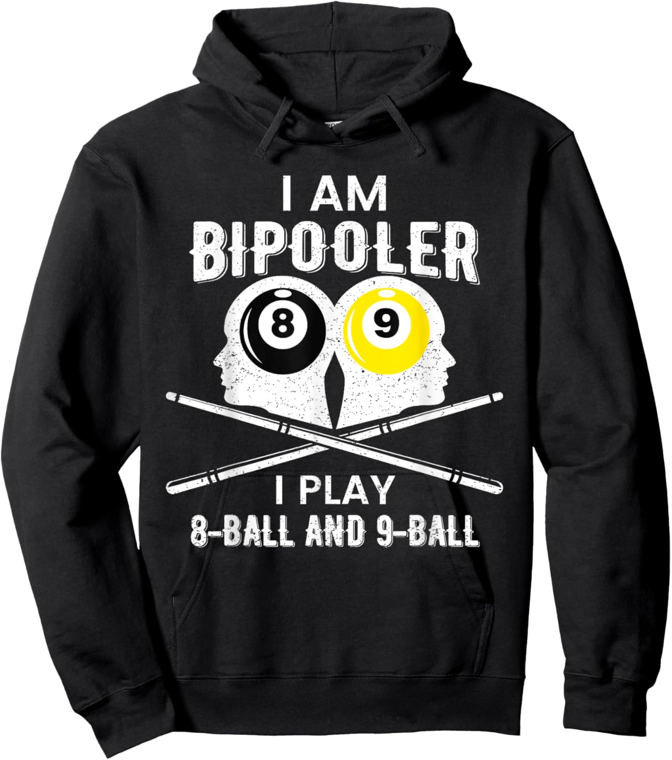 Bipolar Bipooler Pool Player Shirt Pool Billiards 8 & 9 Ball Hoodie - Hoodie | Black