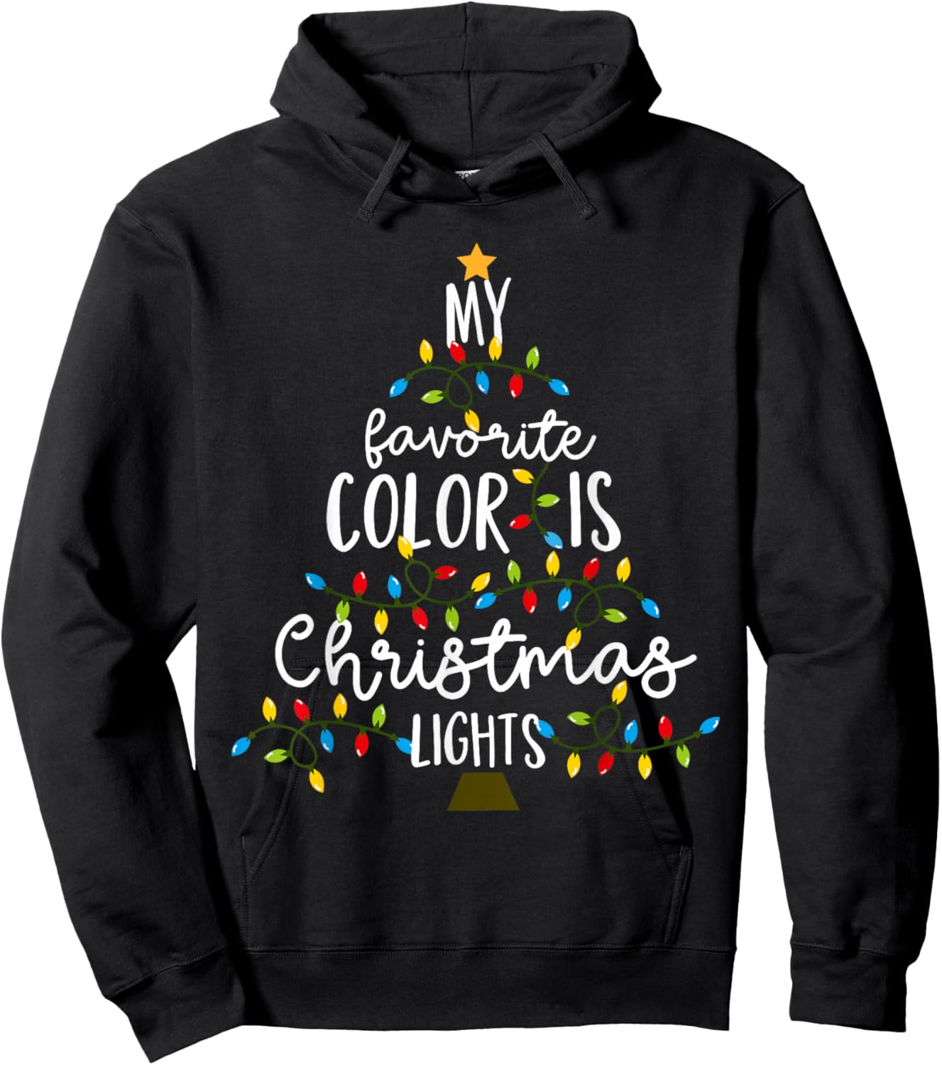My Favorite Color Is Christmas Lights Kids Boy Women Hoodie - Hoodie | Black