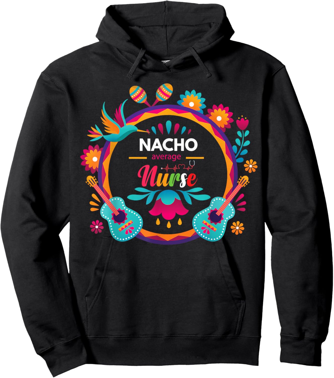 Cinco De Mayo Nacho Average Nurse Mexican Fiesta Hoodie - Hoodie | Black