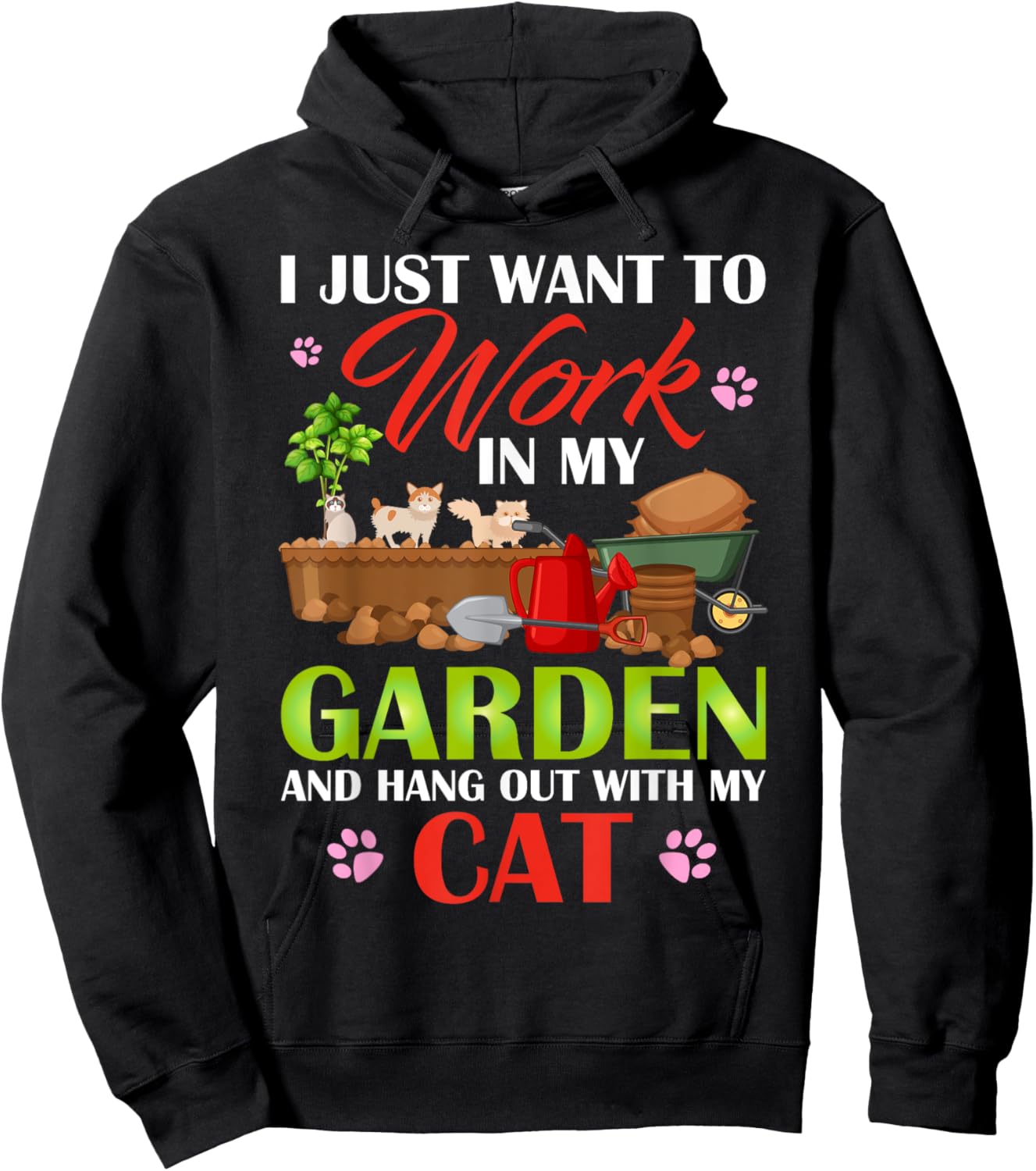 I Just Want To Work In My Garden And Hang Out With My Cat Hoodie - Hoodie | Black